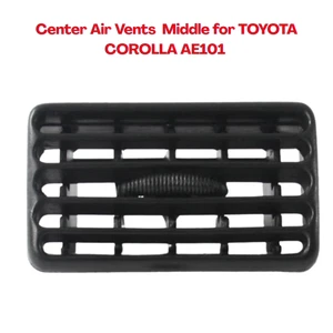 Air Conditioner Vents Center Middle Fits for TOYOTA COROLLA 1991-1998 AE100,EE10 - Picture 1 of 6