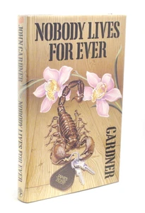 John Gardner James Bond Nobody Lives Forever First UK Edition 1st Impression - Imagen 1 de 8