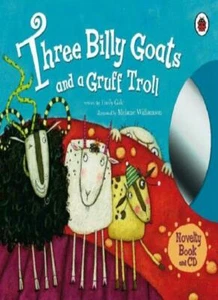 Three Goats Gruff and a Grumpy Troll (Book & CD)-Emily Gale, Melanie Williamson - Picture 1 of 1