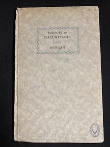 PURPOSE AND CIRCUMSTANCE Arthur E. MORGAN Kahoe & Co.1928 Antioch SCARCE! - Picture 1 of 12