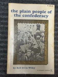 THE PLAIN PEOPLE OF THE CONFEDERACY BELL IRVIN WILEY SC 1963 - Picture 1 of 3