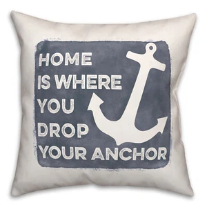 Creative Products Home Is Where You Drop Your Anchor 20 x 20 Spun Poly Pillow - Picture 1 of 3