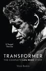 Transformer | The Complete Lou Reed Story | Victor Bockris | Englisch | Buch