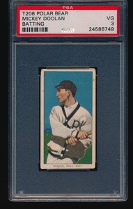 1909 T206 Polar Bear MICKEY DOOLAN Batting PSA 3 - Centered