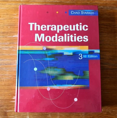 Therapeutic Modalities by Chad Starkey - Sports Medicine, Physiology Hardcover - Image 1 of 4