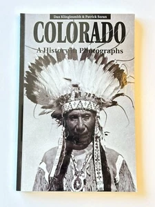 Colorado: A History In Photographs - Klinglesmith & Soran - Paperback Book - Picture 1 of 9