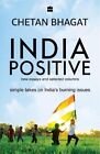 INDIA POSITIVE by CHETAN BHAGAT (ENGLISH) - BOOK