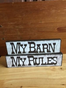 Signature Homestyles wood Free Standing MY BARN MY RULES Sign NEW 12" x 6" x1" - Picture 1 of 2