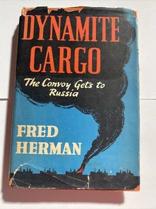 Dynamite Cargo Convoy Gets To Russia Fred Herman Hardcover 1944 - Bild 1 von 8