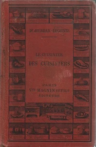 Jourdan-Lecointe - Le Cuisinier des Cuisiniers - Magnin 1894 XXXI Edizione - Picture 1 of 1