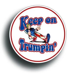 Keep On Trumpin Sticker Decal Donald Trump Deplorable Car Truck Patriotic POTUS - Picture 1 of 1