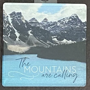 Acrylic Magnet "The Mountains Are Calling" Outdoors Square 2.75" x 2.75" NEW - Picture 1 of 2