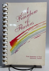 A Rainbow of Flavors Cookbook, First Assembly of God Honolulu Hawaii, 1987 - Picture 1 of 10