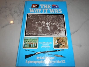 A Photographic History of the Northern Territory - the Way it Was. Col Stringer - Picture 1 of 8