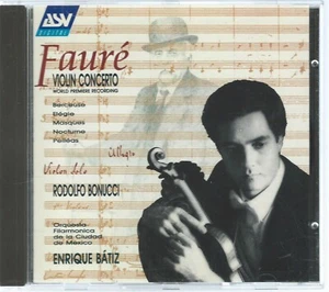 CD: FAURE: Violinkonzert usw., Bonucci, Ponomarev, OFCM / Batiz - Bild 1 von 2