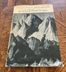 Human Nature in Geography Fourteen Papers/ by John Kirkland Wright/ 1966 HC - Picture 1 of 7