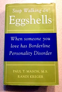 Stop Walking on Eggshells : When Someone You Love Has Borderline Personality - Picture 1 of 10