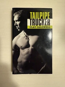 TAILPIPE TRUCKER. By Clay Caldwell **Mint Condition** - Picture 1 of 5