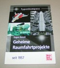Typenkompass | Geheime Raumfahrtprojeke - seit 1957 | Eugen Reichl