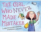 The Girl Who Never Made Mistakes: A Growth Mindset Book for Kids to Promote Self