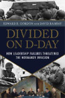 Edward E. Gordon David Ramsay Divided on D-Day (Tascabile)