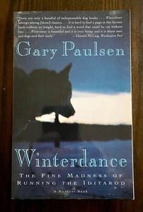 Winterdance: the Fine Madness of Running the Iditarod by Gary Paulsen (NEW) PB - Picture 1 of 4