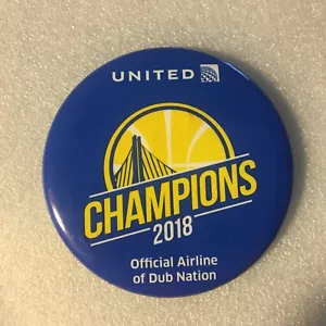 Golden State Warriors Dub Nation 2018 Champions 3” Button United Airlines - Picture 1 of 2