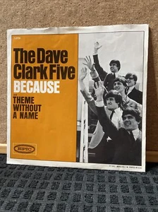 The Dave Clark Five 7” w/ Picture Sleeve - Because / Theme Without A Name/ 1964 - Picture 1 of 4