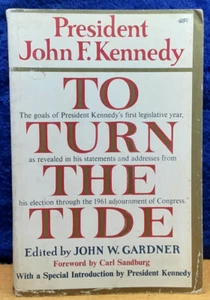 To Turn the Tide: John F. Kennedy; Harper; 1962; Good - Foto 1 di 3
