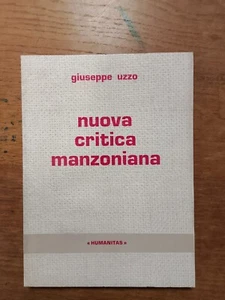 nuova critica manzoniana - giuseppe uzzo - Foto 1 di 1