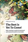 Best Is Yet To Come!, Paperback By Sonnenburg, Wolfgang; Mccusker, Mary; Vlce...