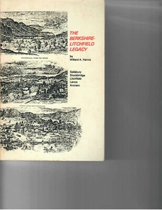 BERKSHIRE-LITCHFIELD LEGACY: LITCHFIELD, ANCRAM, By Willard Anderson Hanna PB - Picture 1 of 1