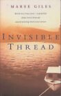Maree Giles Invisible Thread 1St Ed. Sc Book