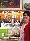 Weidinger, G Kochbuch Zur Heilung Der Mitte - (German Impor (Uk Import) Book New