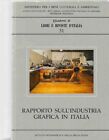 Rapporto Sull' Industria Grafica In Italia. Cavaliere, Alberto (U.A.):