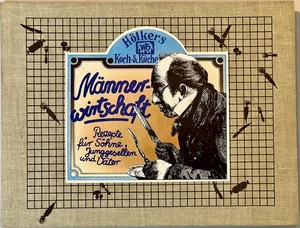 Männerwirtschaft - Rezepte für Söhne, Junggesellen u. Väter, 1984, Verlag Hölker - Bild 1 von 3