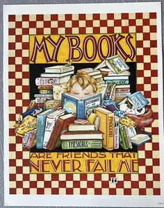 Mary Engelbreit My Books Are Friends That Never Fail Me Poster Print 11”X 14” - Picture 1 of 9