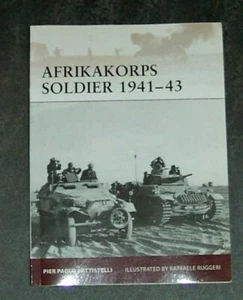 Afrikakorps Soldier 1941-43 by Pier Paolo Battistelli Soft Cover 2010 64 pgs - Imagen 1 de 1