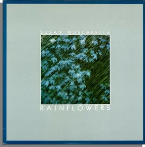 Susan Muscarella - Rainflowers (1979) - Pacific Arts, New Age Jazz LP Record! - Imagen 1 de 2