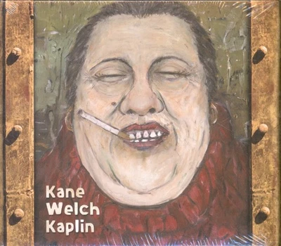 Kane, Welch, Kaplin Kane Welch Kaplin CD USA Compass 2007 Im Digipak Brandneu - Bild 1 von 2