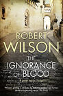 The Ignorance De Sang Livre de Poche Robert Wilson
