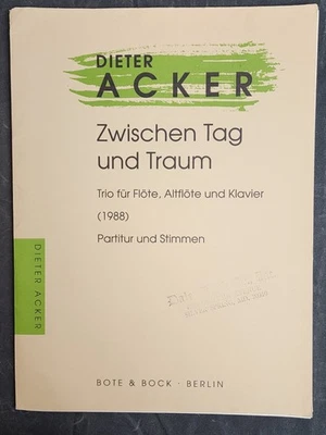 Dieter Acker - Zwischen Tag und Traum Trio fur Flute, Alto Flute, Klavier-Score - Image 1 of 4