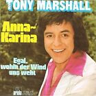 Tony Marshall [7" Single] Anna-Karina