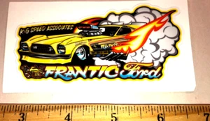 FRANTIC FORD K & G Speed Associates Mustang NHRA Drag Racing Decal Sticker - Picture 1 of 1