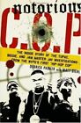 Notorious C.O.P.: The Inside Story of the Tupac, Biggie, and Jam Master Jay Inv