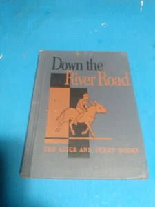 Down The River Road - The Alice and Jerry Books - Hardcover - 1938 Copyright - Picture 1 of 2