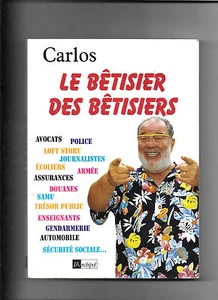 Le bêtisier des bêtisier - Carlos - Foto 1 di 1