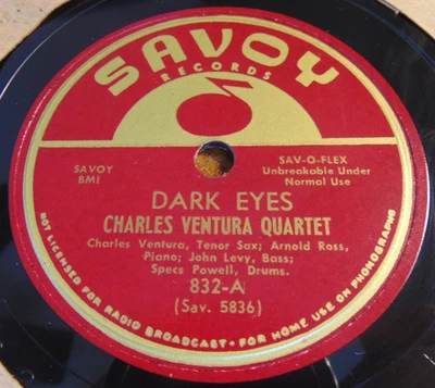 Charlie Ventura Quartet- Dark Eyes / Ever So Thoughtful (1952) Savoy 832 78, VG+ - Image 1 of 4