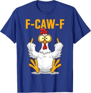 F-Caw-F Lustiges Huhn Humor Hahn Meme Unisex T-Shirt - Bild 1 von 12