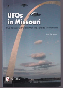 UFOs IN MISSOURI: Wahre Geschichten von Außerirdischen und verwandten Phänomenen (TPB) {D3 - Bild 1 von 3